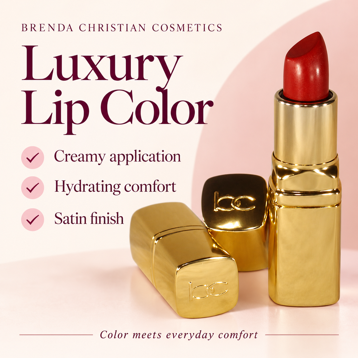 Luxury Lip Color benefits: creamy application, hydrating comfort and satin finish
